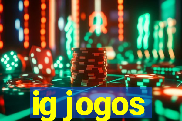 ig jogos